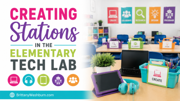 Creating Stations in the Tech Lab