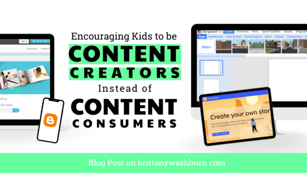 Encouraging Kids to be Content Creators Instead of Content Consumers