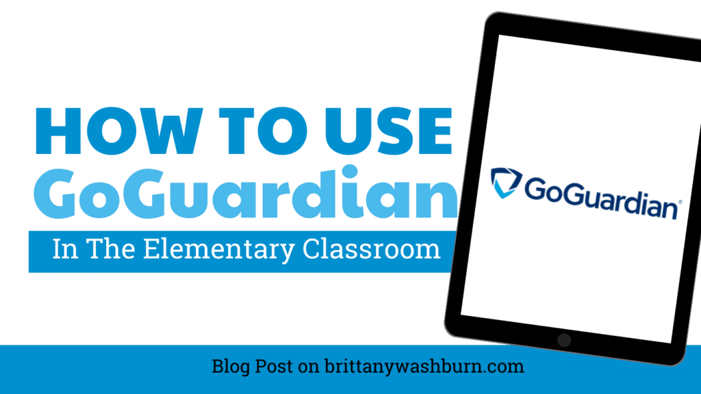 How to Use Goguardian in the Elementary Classroom