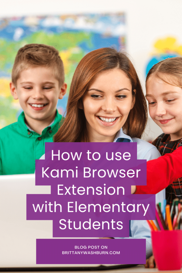 How to use the Kami Browser Extension with Elementary Students