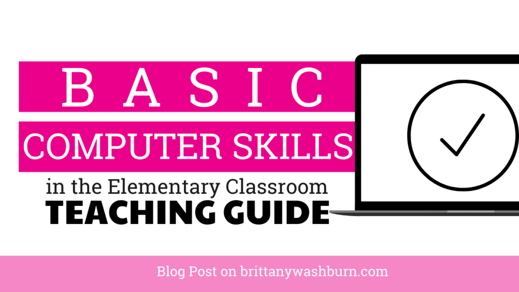 Basic Computer Skills in the Elementary Classroom