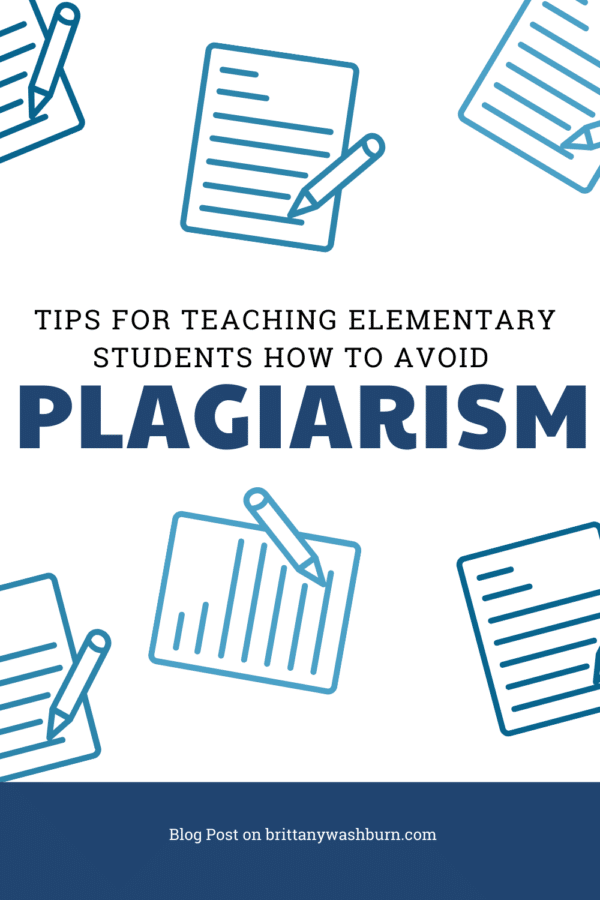 Tips for Teaching Elementary Students How To Avoid Plagiarism