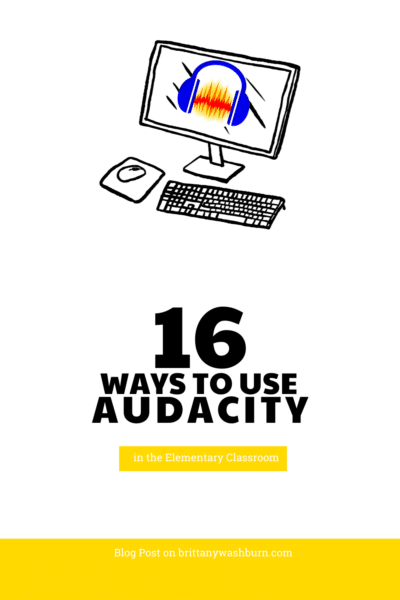 16 Ways to use Audacity in the Classroom