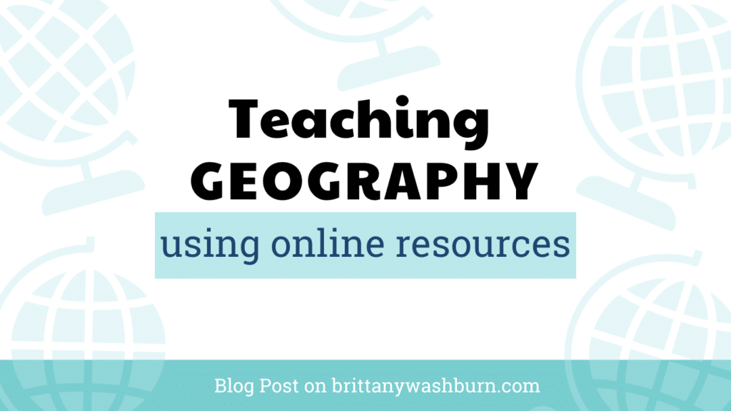 Teaching Geography Effectively Using Online Resources