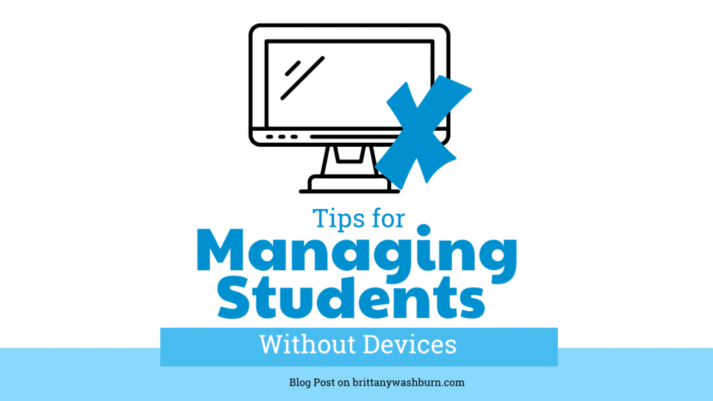 Managing Students Without Devices