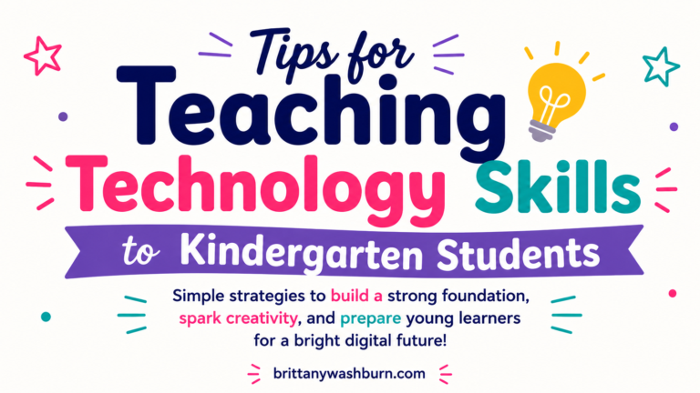 Tips for Teaching Technology Skills to Kindergarten Students
