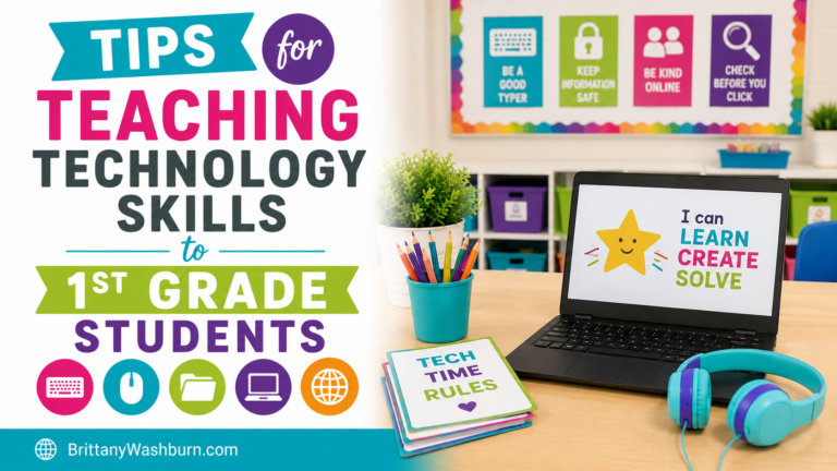 Tips for Teaching Technology Skills to 1st Grade Students