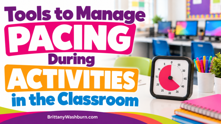 Tools to Manage Pacing During Activities in the Classroom